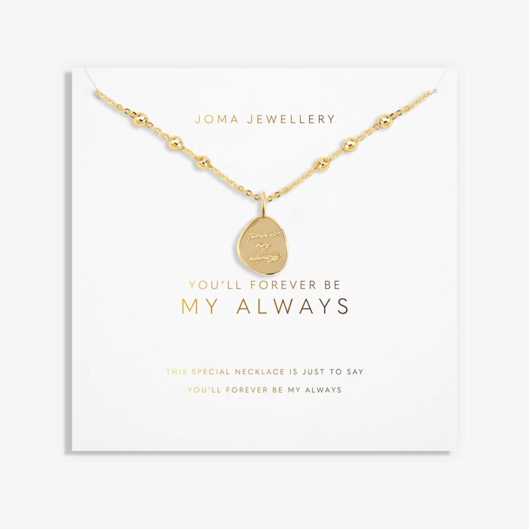 Joma Jewellery | You'll Forever Be My Always Necklace