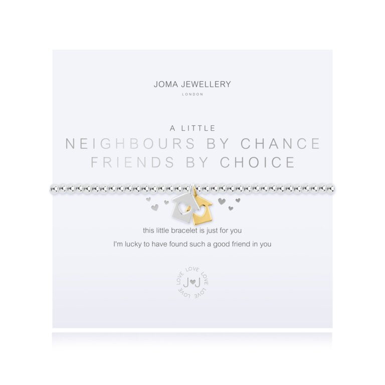 Joma Jewellery a little Neighbours By Chance, Friends By Choice Bracelet