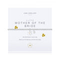 A Little Mother Of The Bride Bracelet