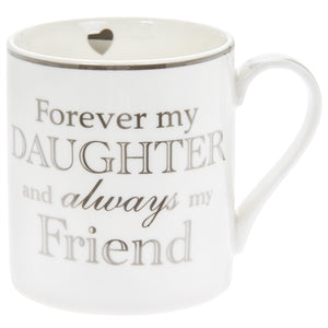 Forever My Daughter Mug